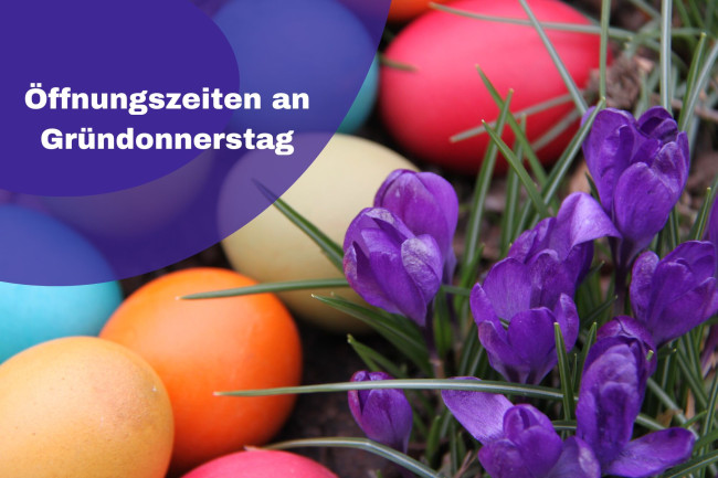 Öffnungszeiten an Gründonnerstag